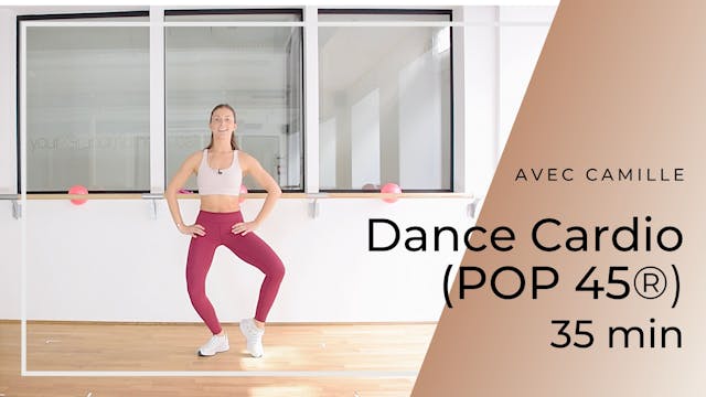 Dance Cardio (POP 45®) Camille 35 mn