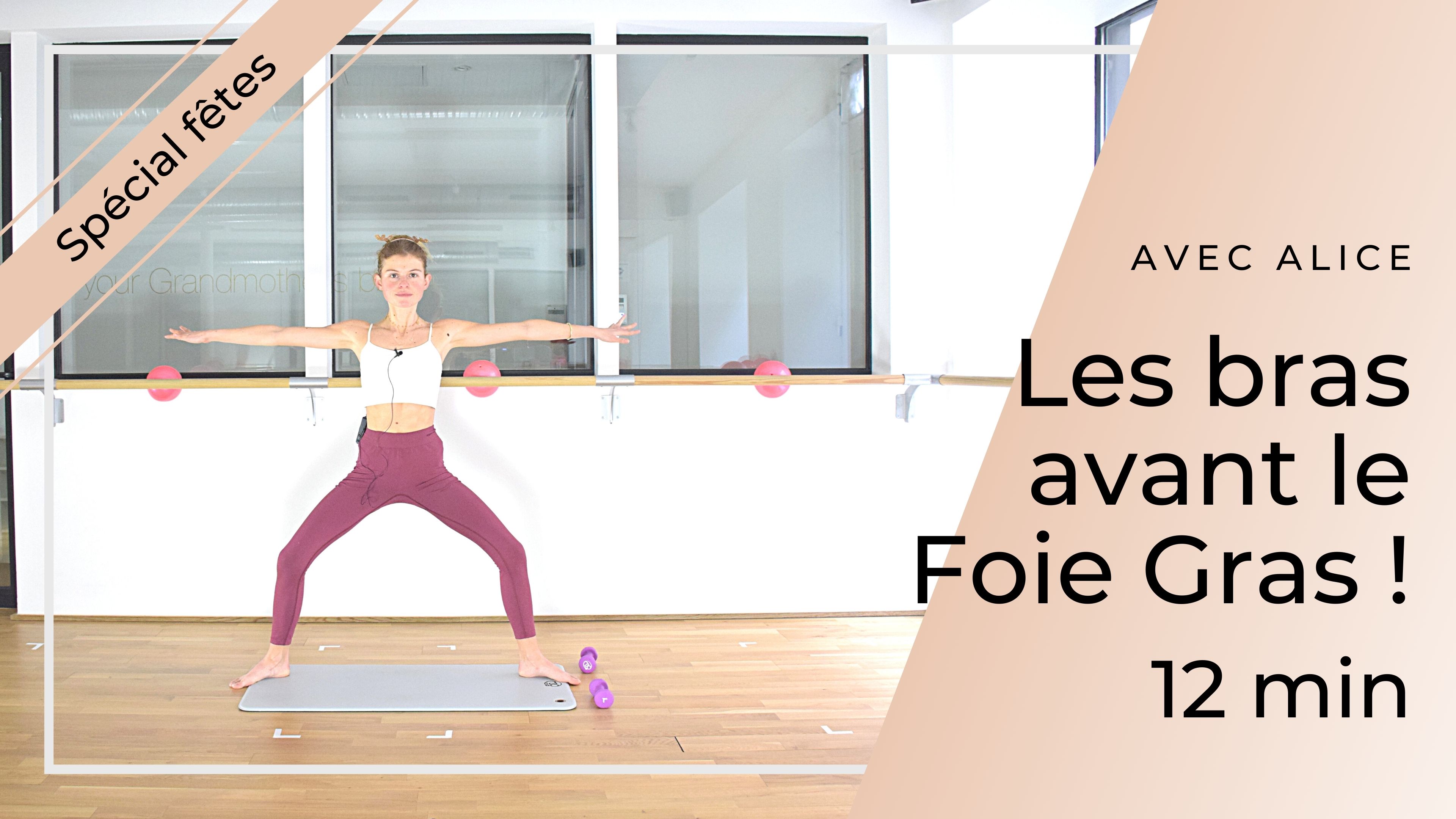 Workout Spécial Fêtes ! Les bras avant le foie gras ! Alice 12 mn