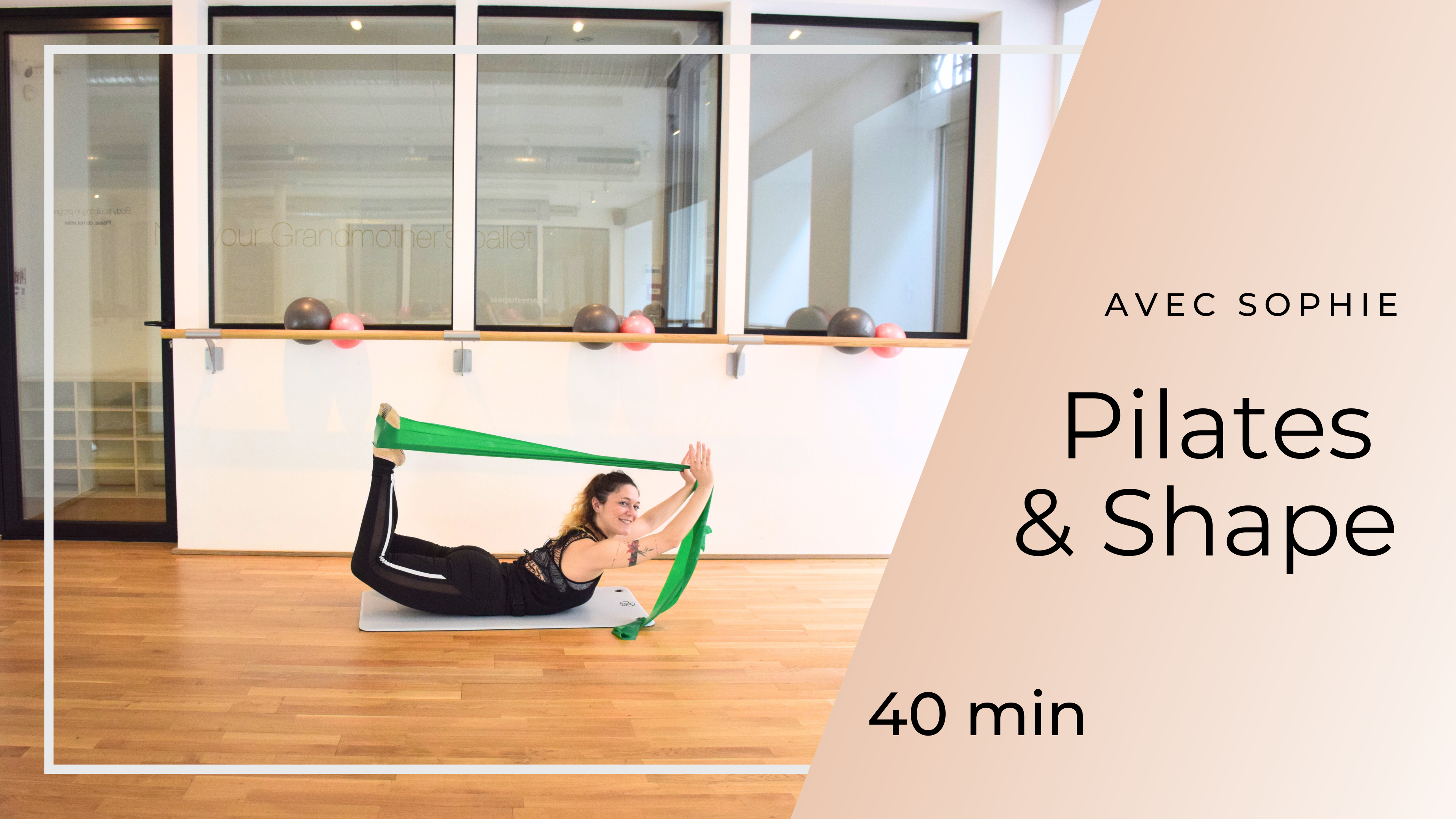 Pilates & Shape avec Sophie 40min