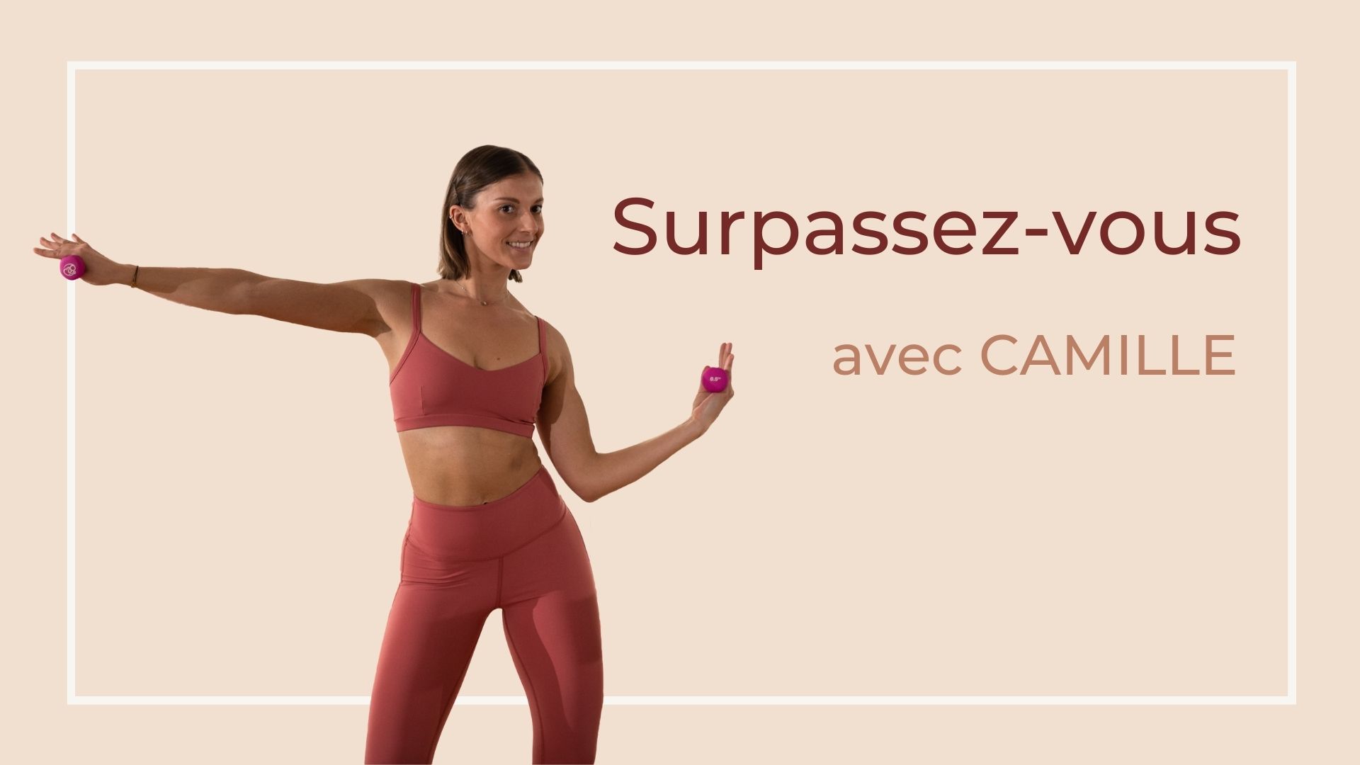 Surpassez-vous avec Camille