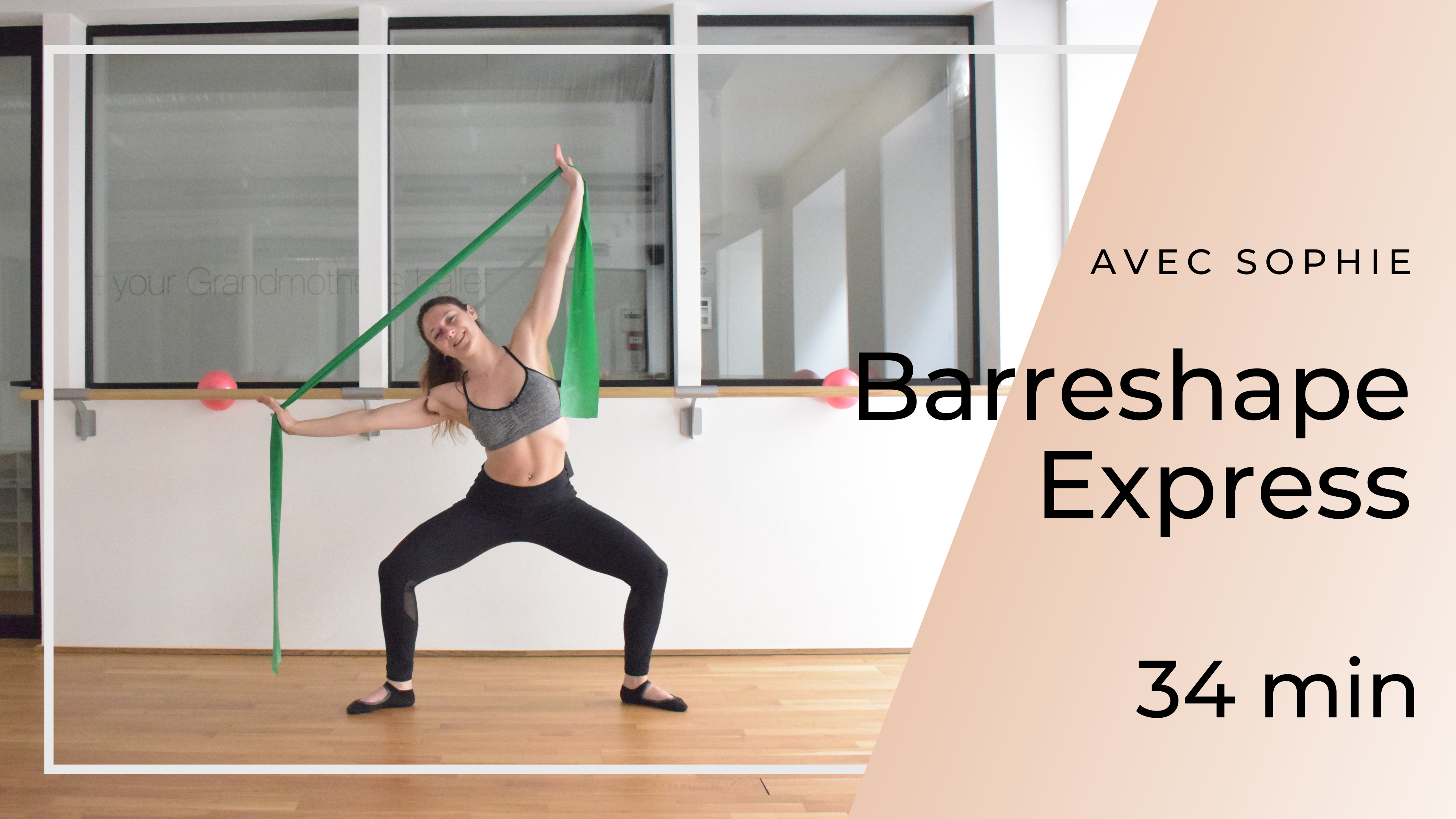 Barreshape Express Sophie 34mn 