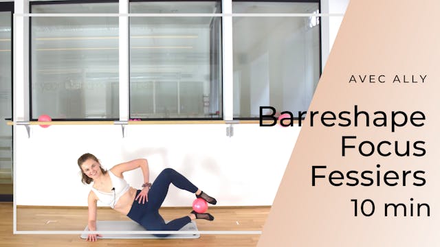 Barreshape Focus Fessiers Ally 10 mn