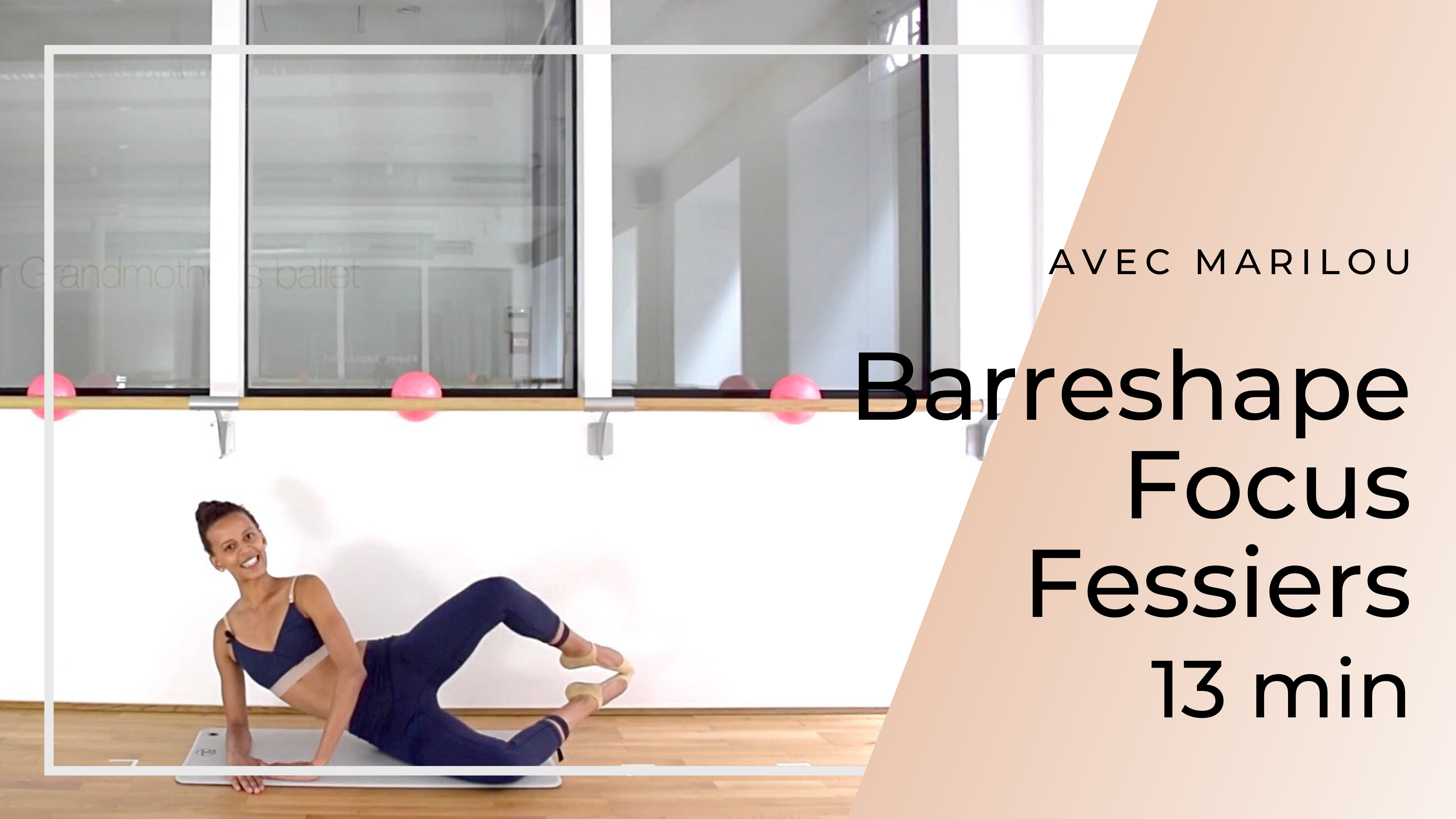 Barreshape Focus Fessiers Marilou 13mn