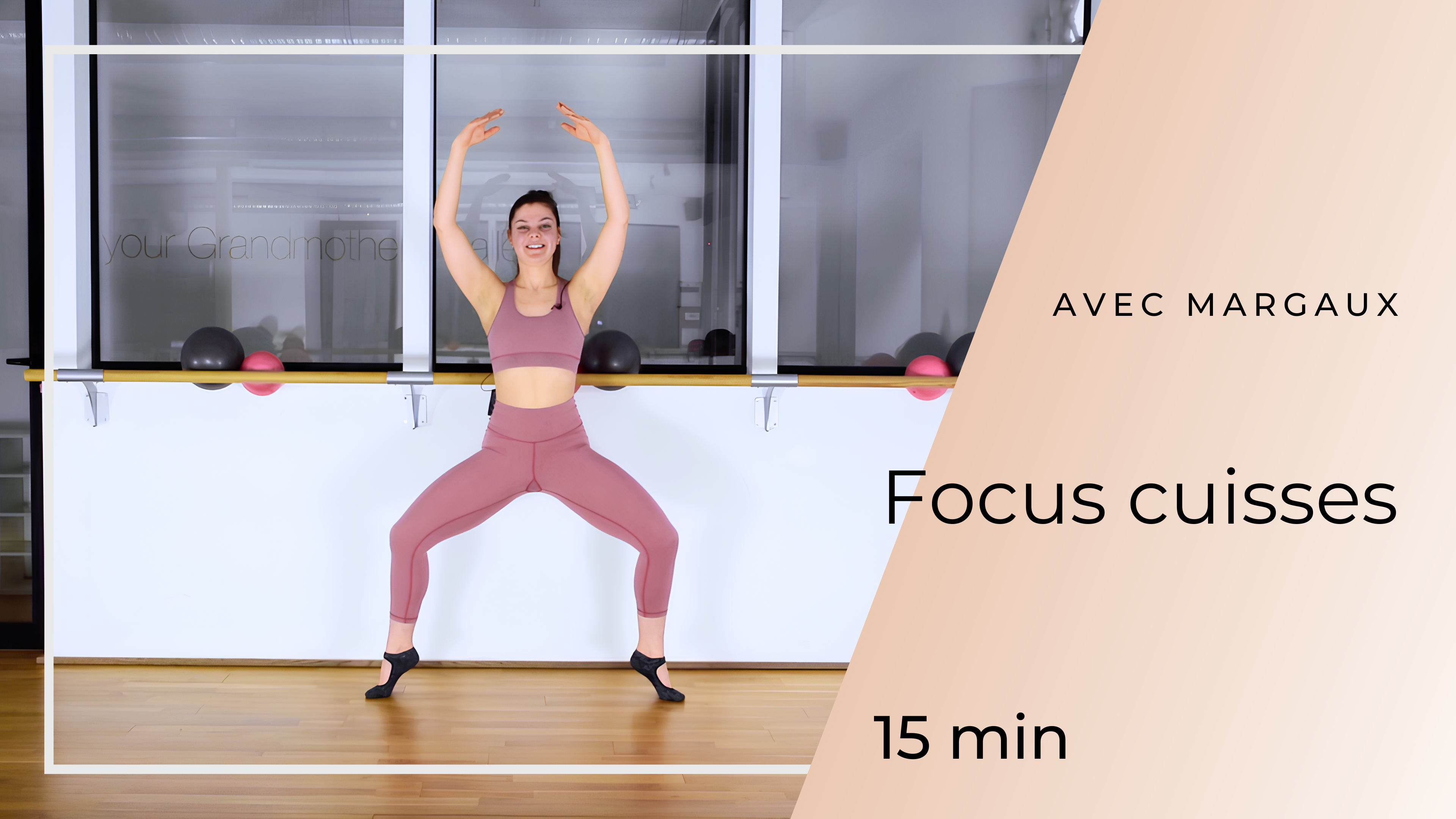 NEW ! Focus cuisses avec Margaux 15min
