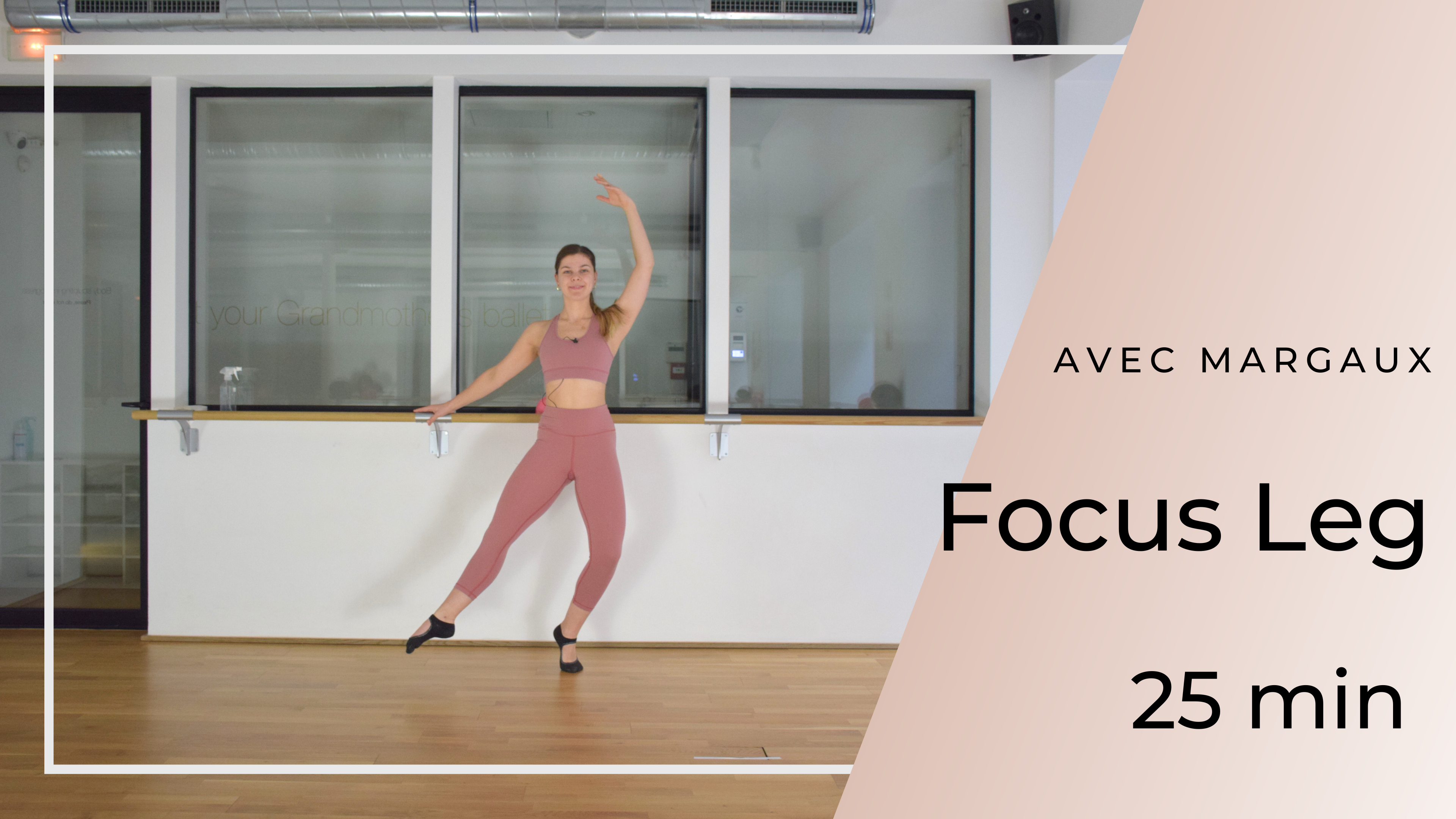 Focus Leg Margaux 25 min 