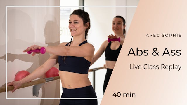 Live Class Replay Abs & Ass Sophie 40mn