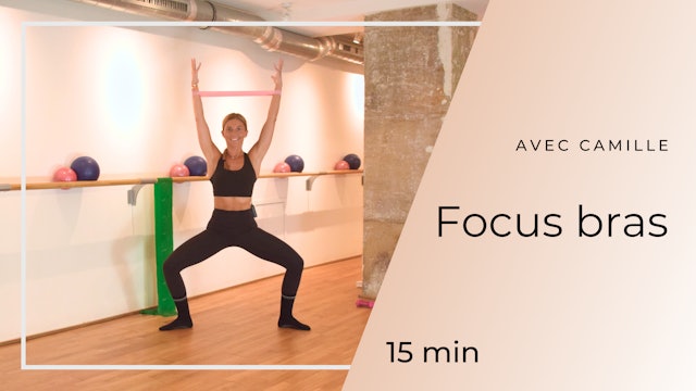 Focus bras Camille 15 mn