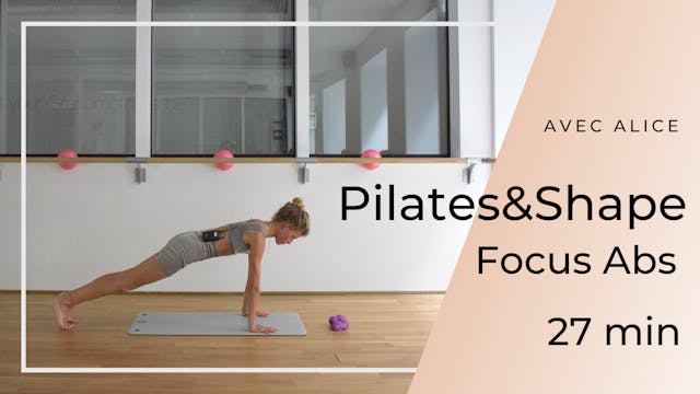 Pilates&Shape Focus Abs Intermédiaire...