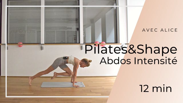 Alice Pilates & Shape abdos intensité...