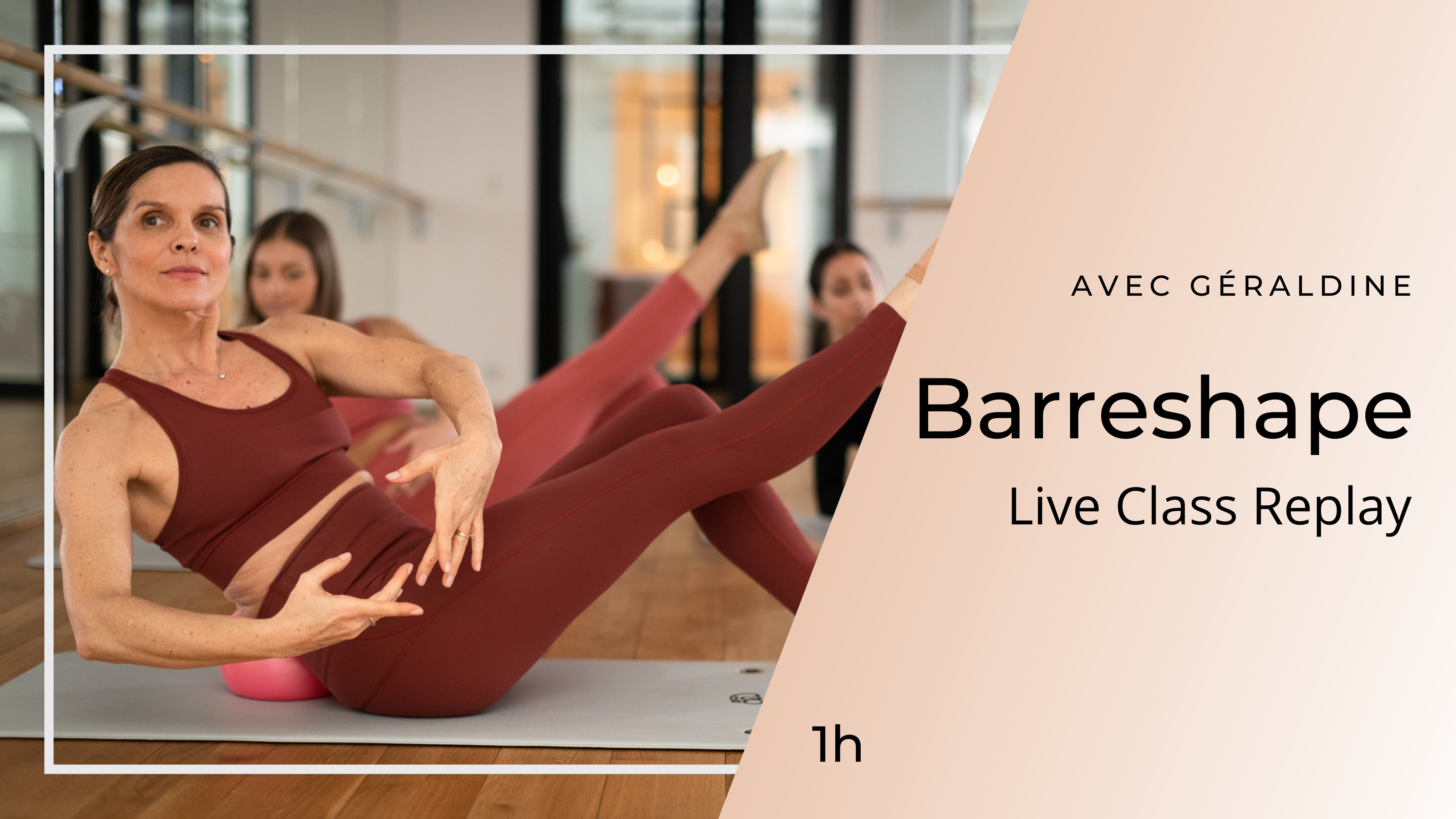06/12/2025 - NEW ! Replay Live Class Barreshape avec Géraldine 1h