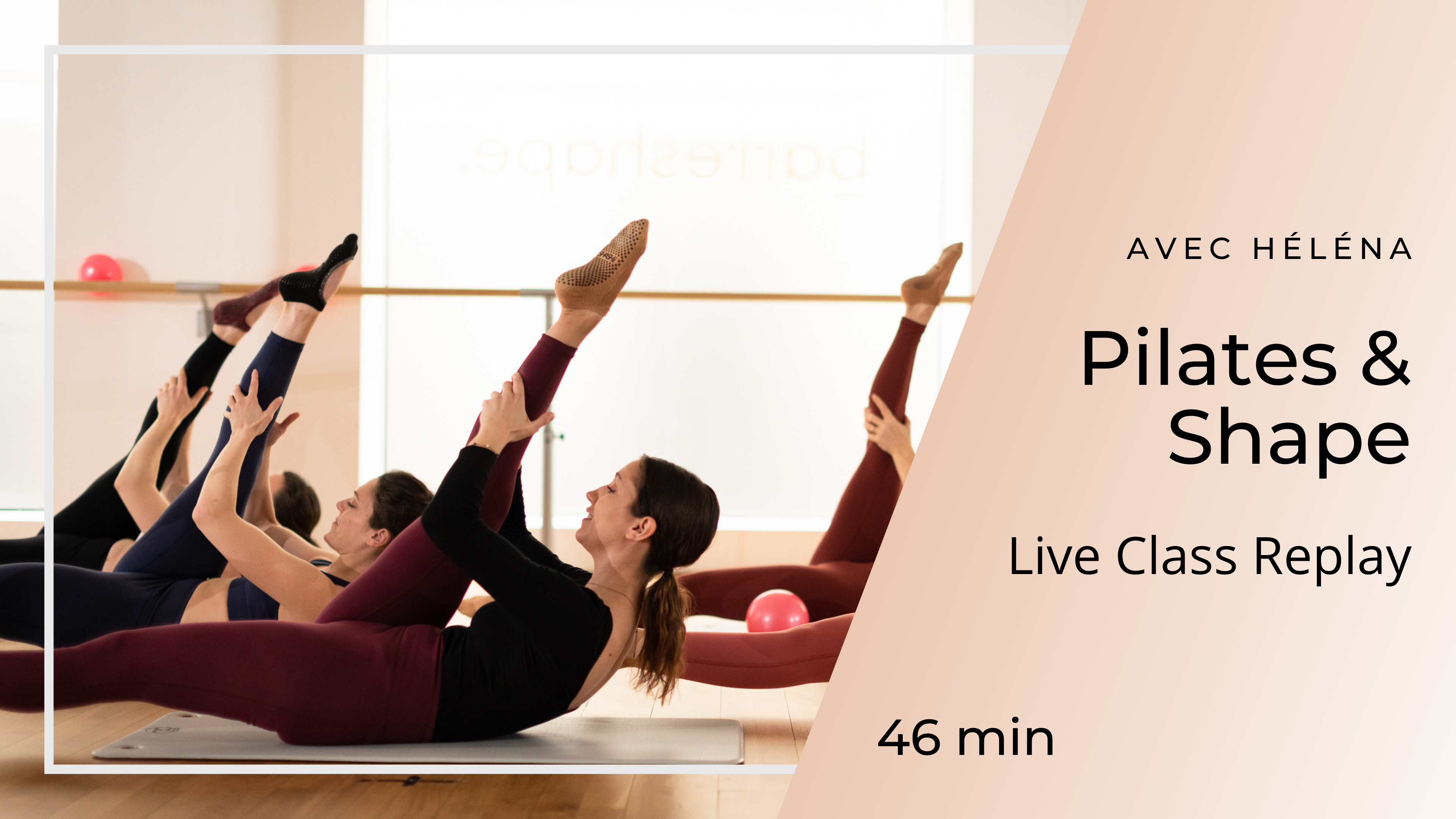 12/01/2026 - NEW ! Replay Live Class Pilates & Shape avec Helena