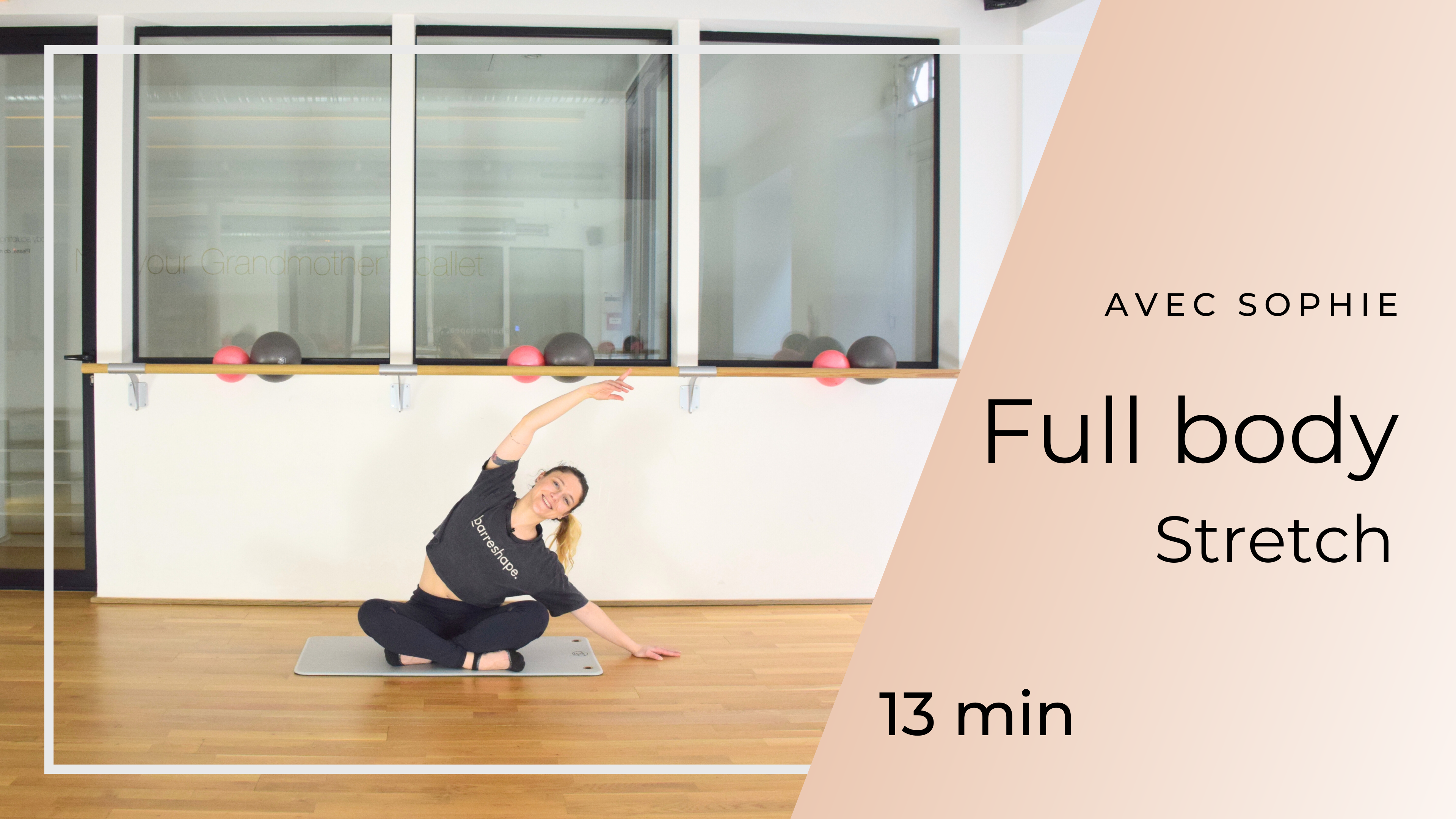 Programme Full Body sans matériel avec Sophie - stretch 13mn 
