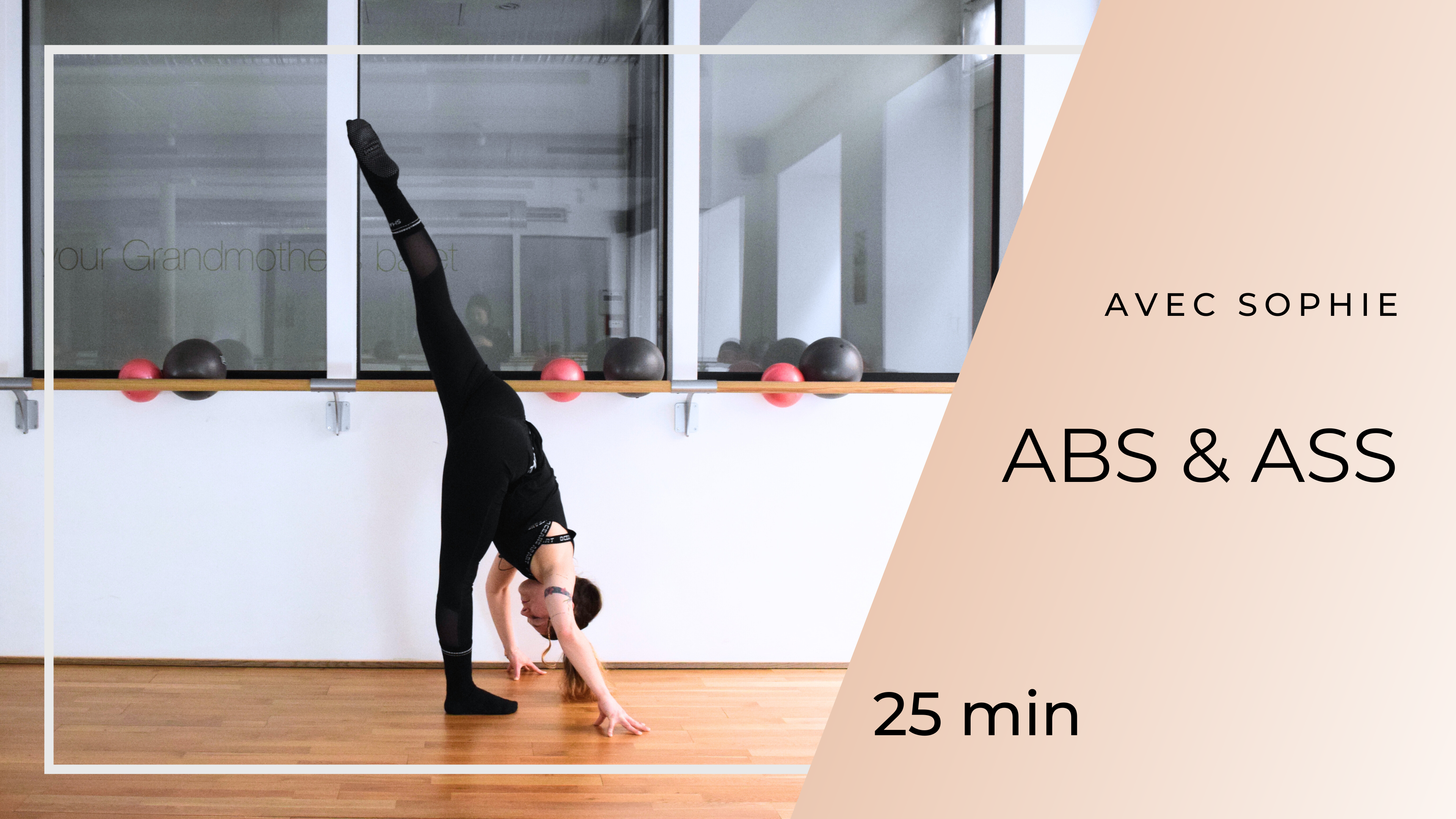 NEW ! Abs & Ass avec Sophie 25min