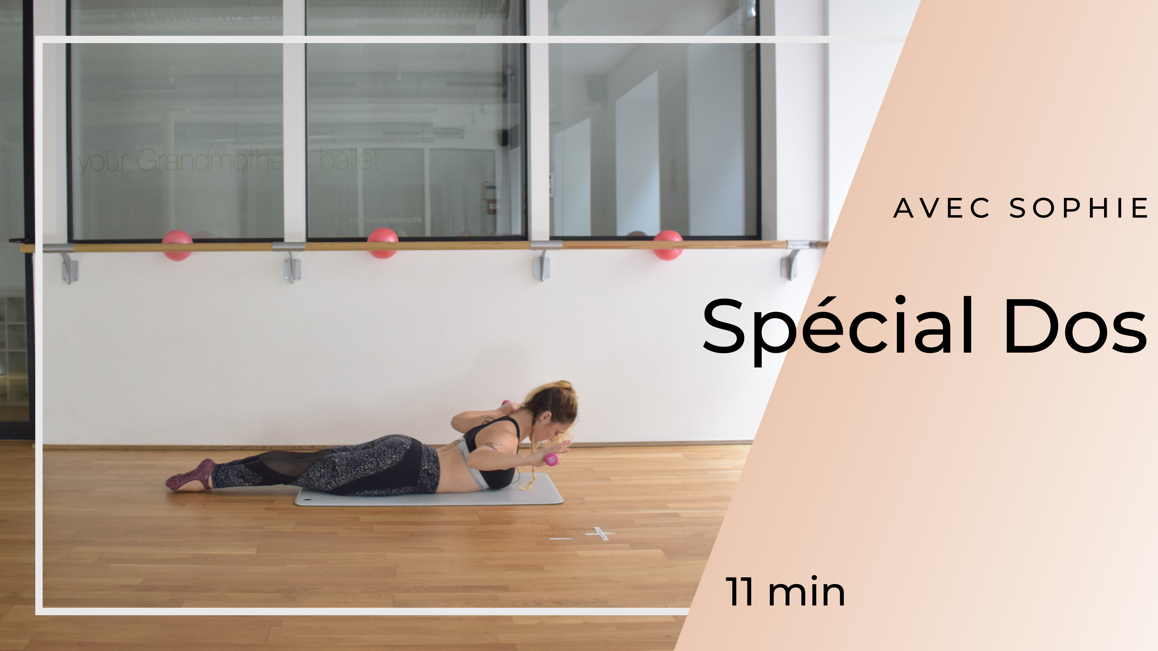 Sophie Spécial Dos 11mins 