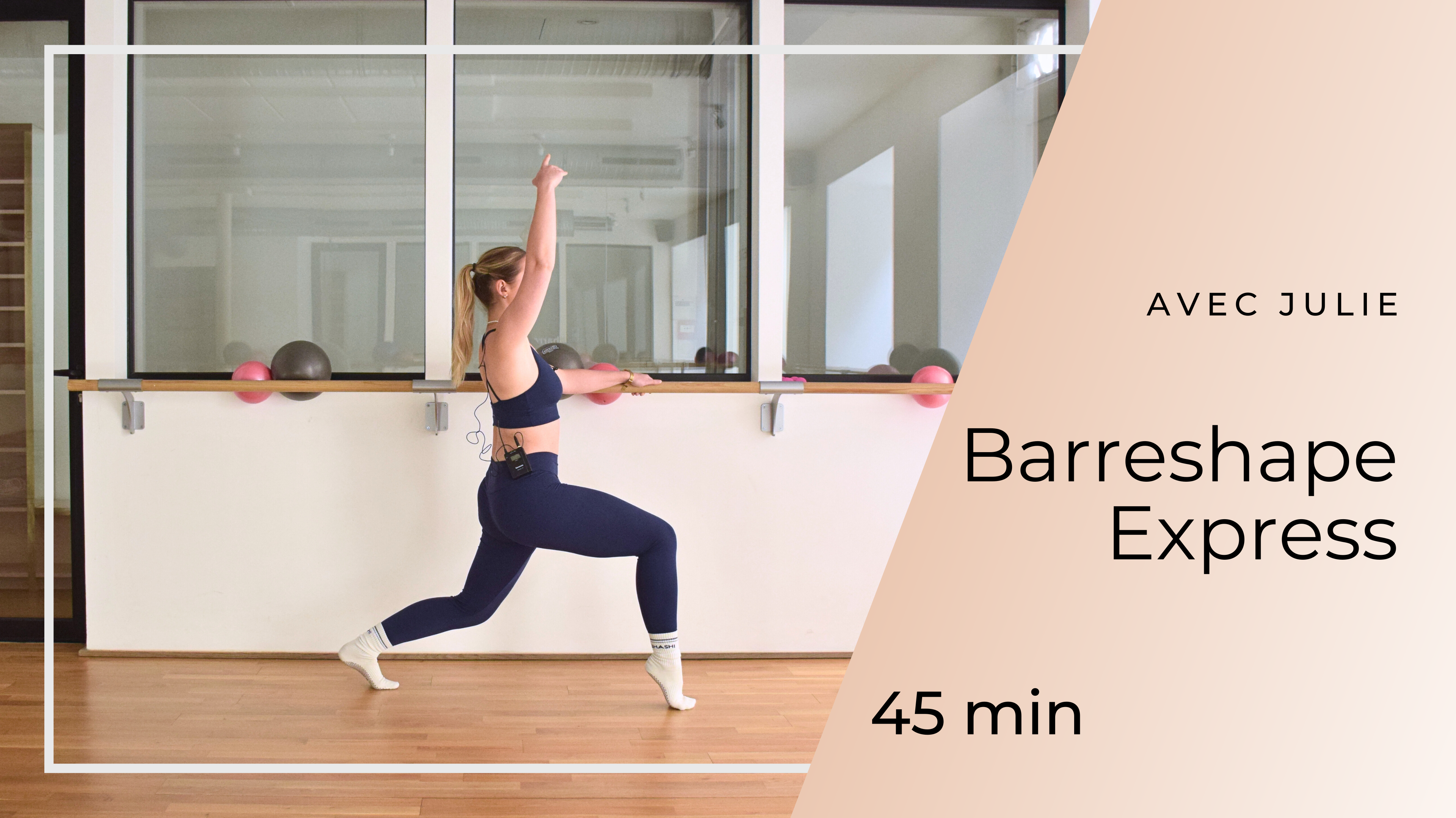 NEW ! Barreshape express avec Julie 45min