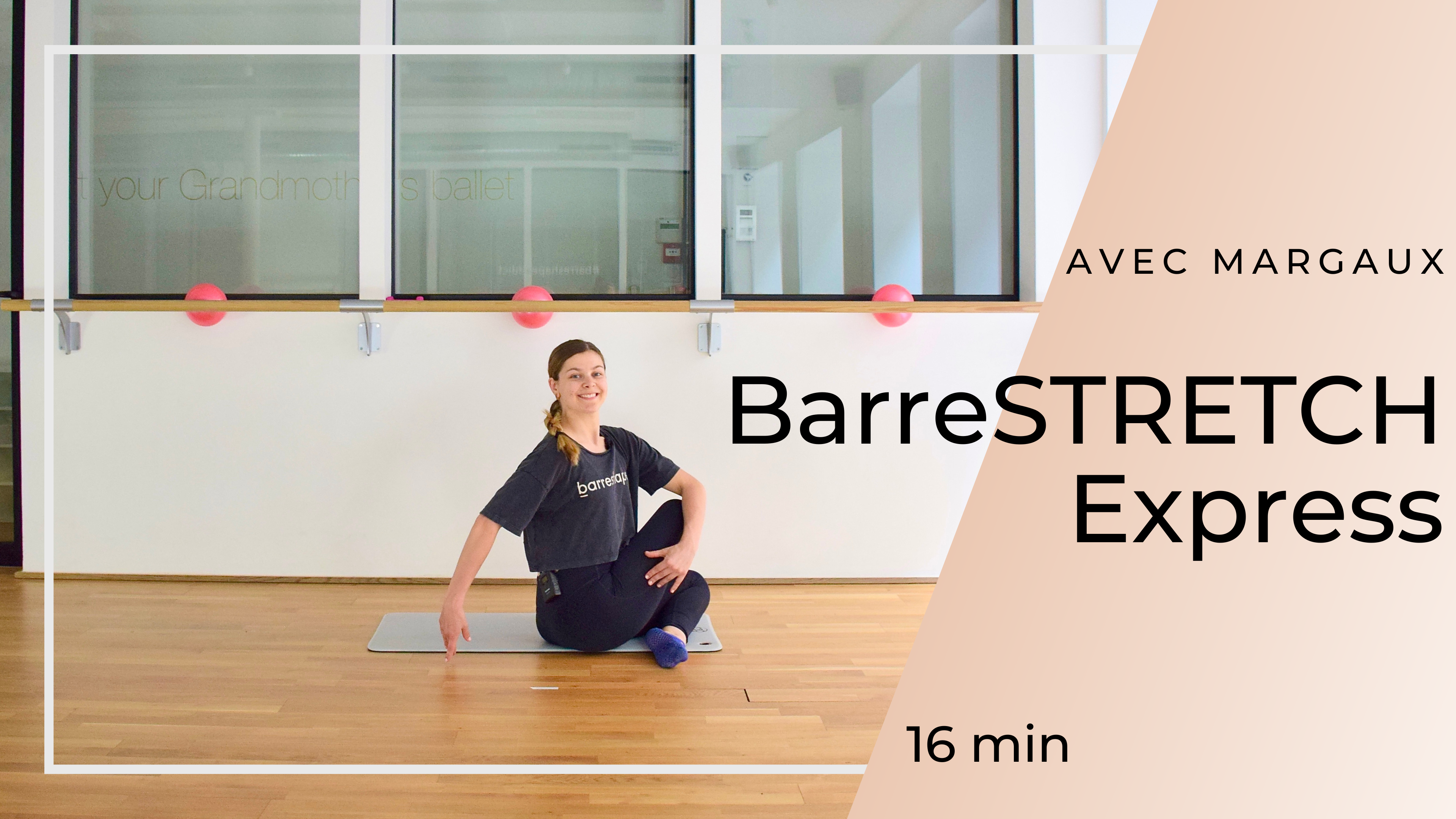 BarreSTRETCH Express Margaux 16 min