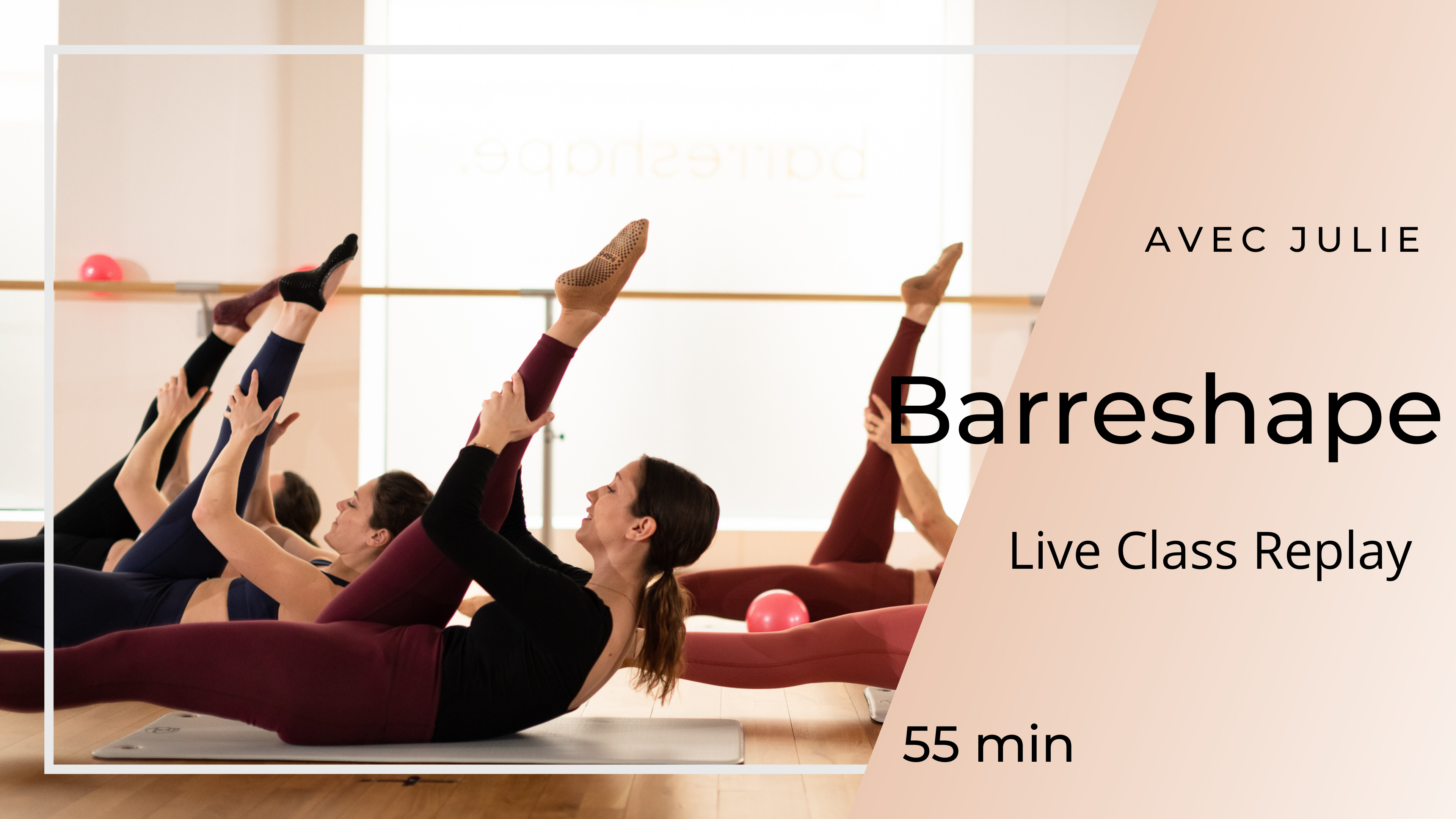 29/01/2025 - Live Class Replay Barreshape avec Julie