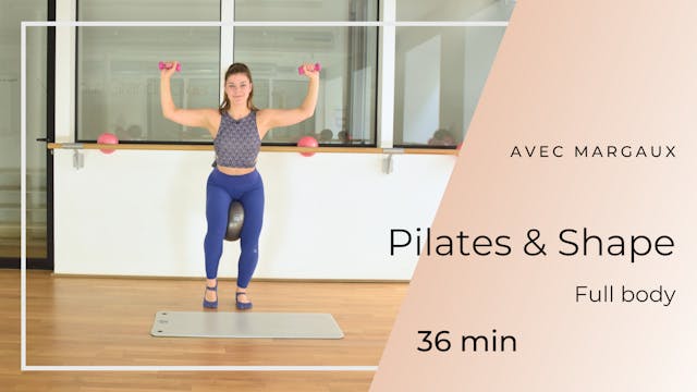 NEW ! Pilates & Shapes Margaux 36min