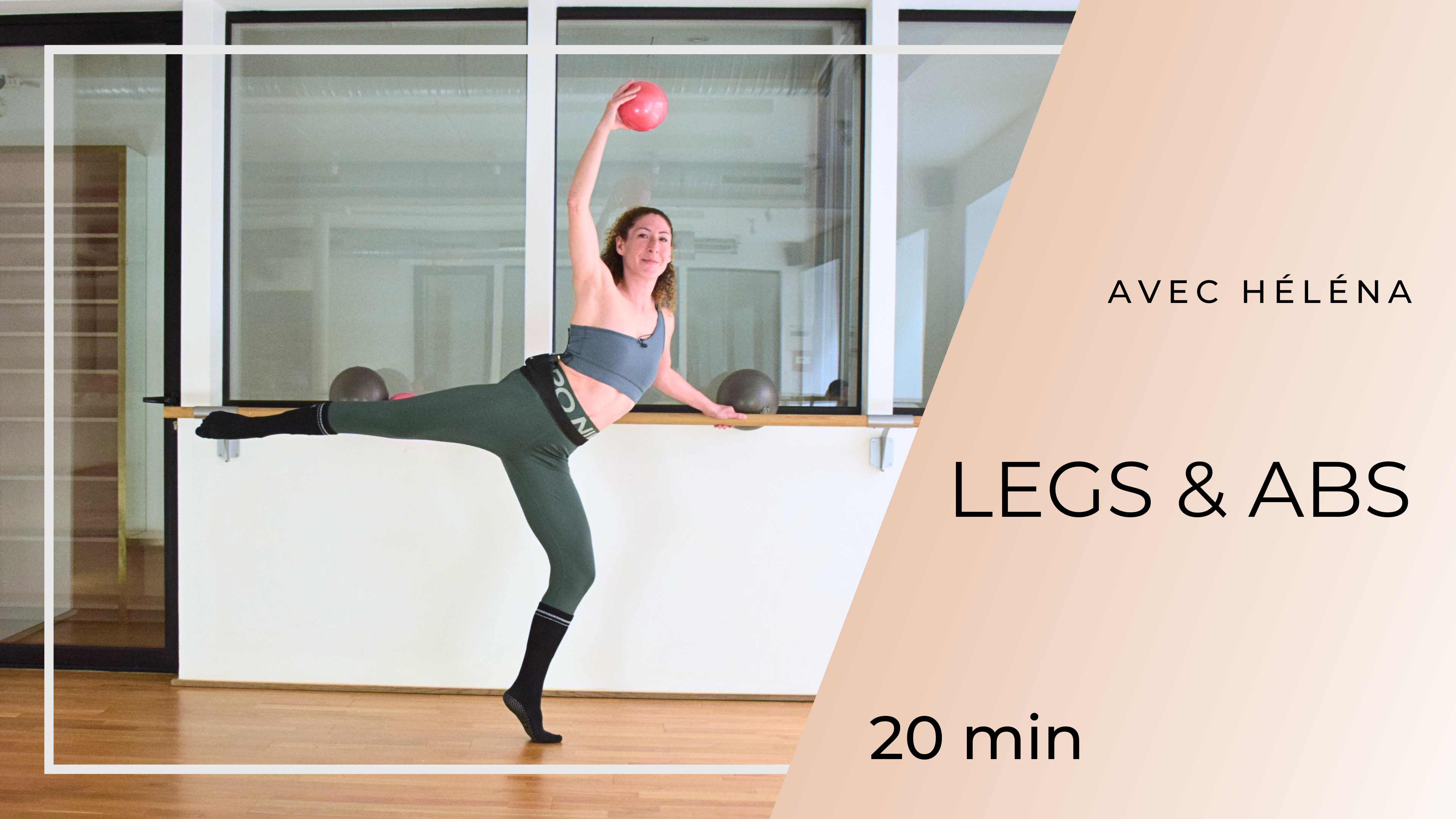 NEW ! Legs & Abs avec Héléna 20 min