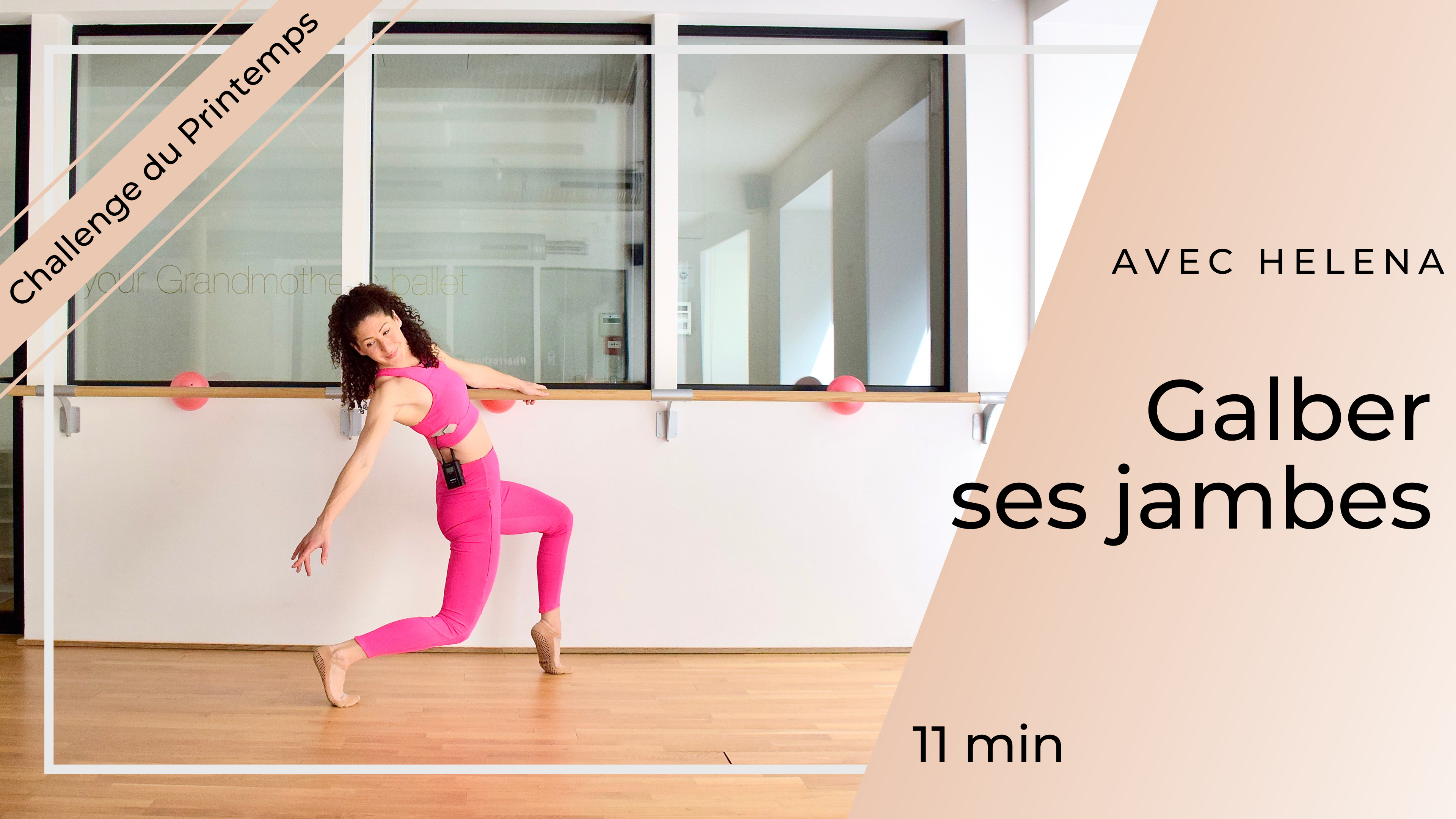 CHALLENGE DU PRINTEMPS : Galber ses jambes