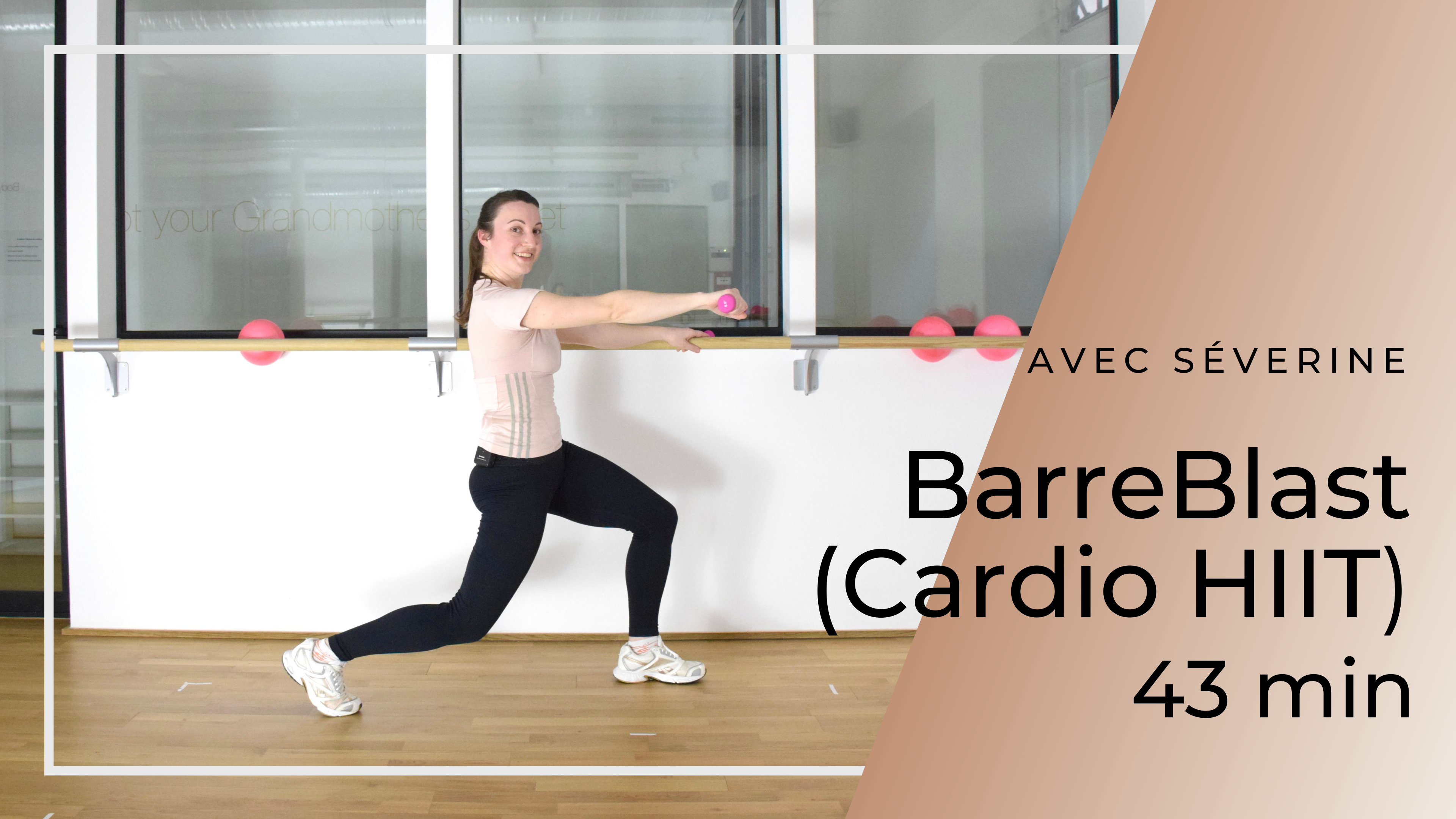 BarreBlast (Cardio HIIT) Séverine 43 mn
