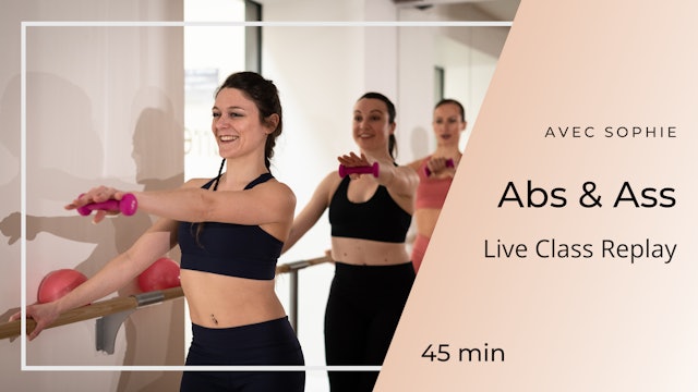 NEW ! Live Class Replay Abs & Ass Sophie 45mn