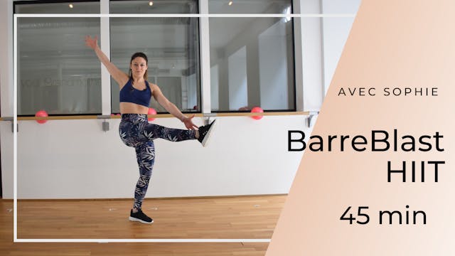 BarreBlast (HIIT) Sophie 45 mn