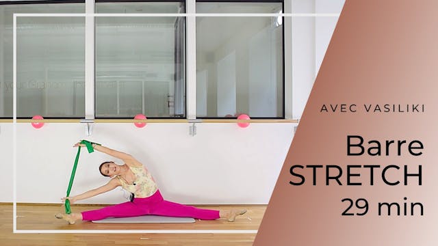 barreSTRETCH Vasiliki 29 mn