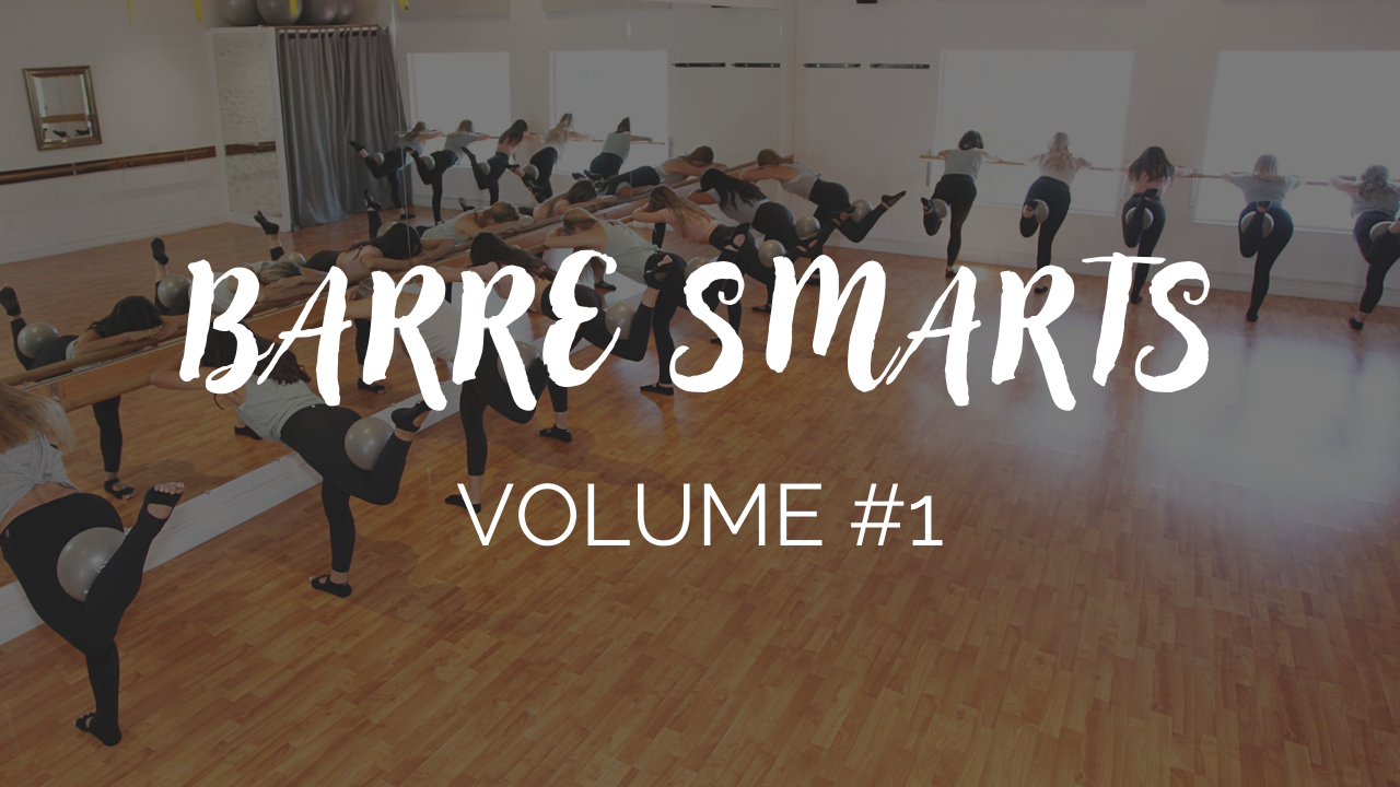Barre Smarts Newsletter #1