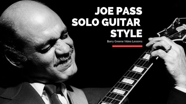Joe Pass Solo Guitar Style - Topic Driven