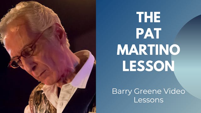 The Pat Martino Lesson - Topic Driven