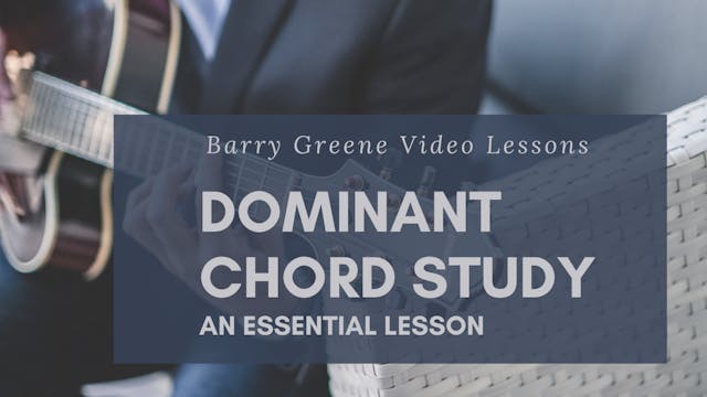 Dominant Chord Study - Essential