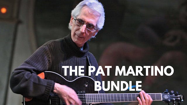 The Pat Martino Bundle