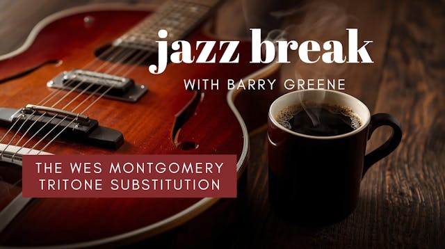 The Wes Montgomery Tritone Substituti...
