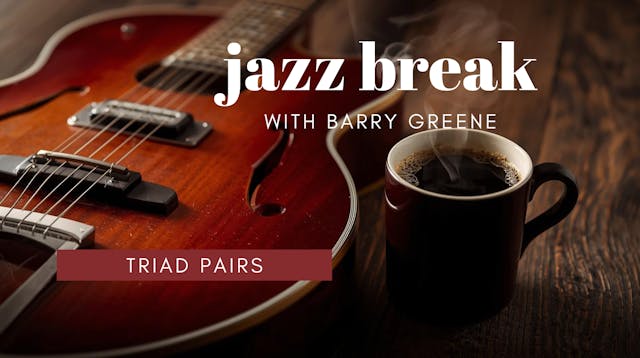 Triad Pairs - Jazz Break