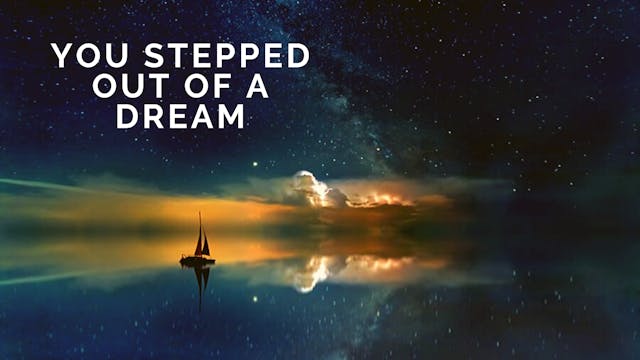 You Stepped Out of a Dream - Tune Based