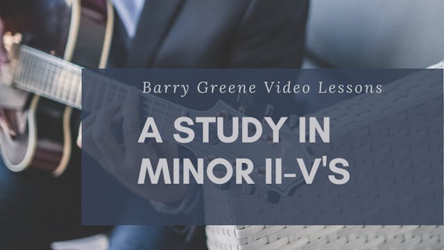 A Study in Minor II-Vs - Essential