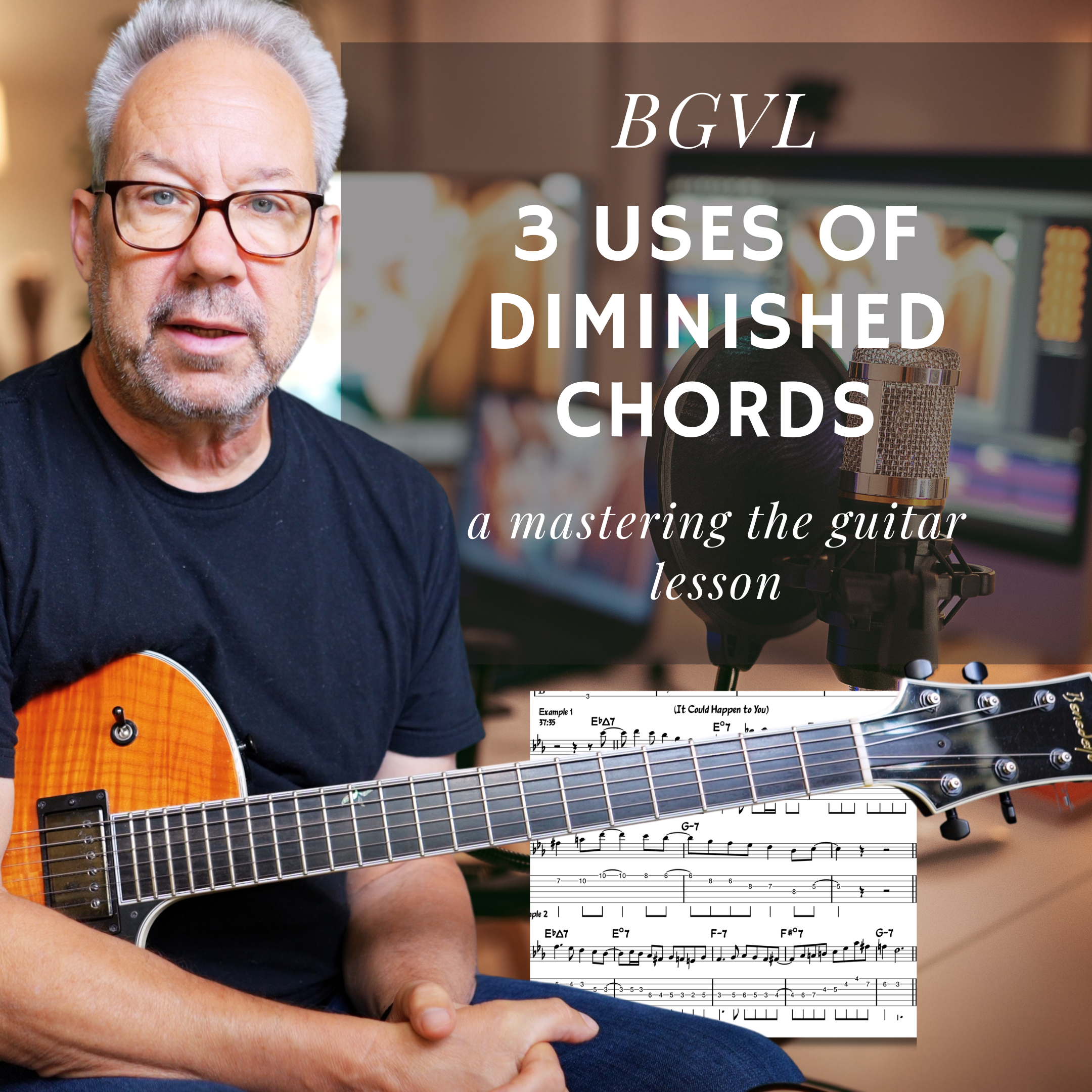 3 Uses of The Diminished Chord - Topic Driven