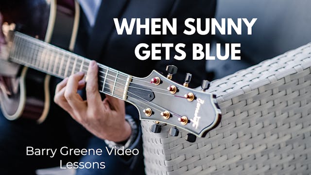 When Sunny Gets Blue - Chord Melody