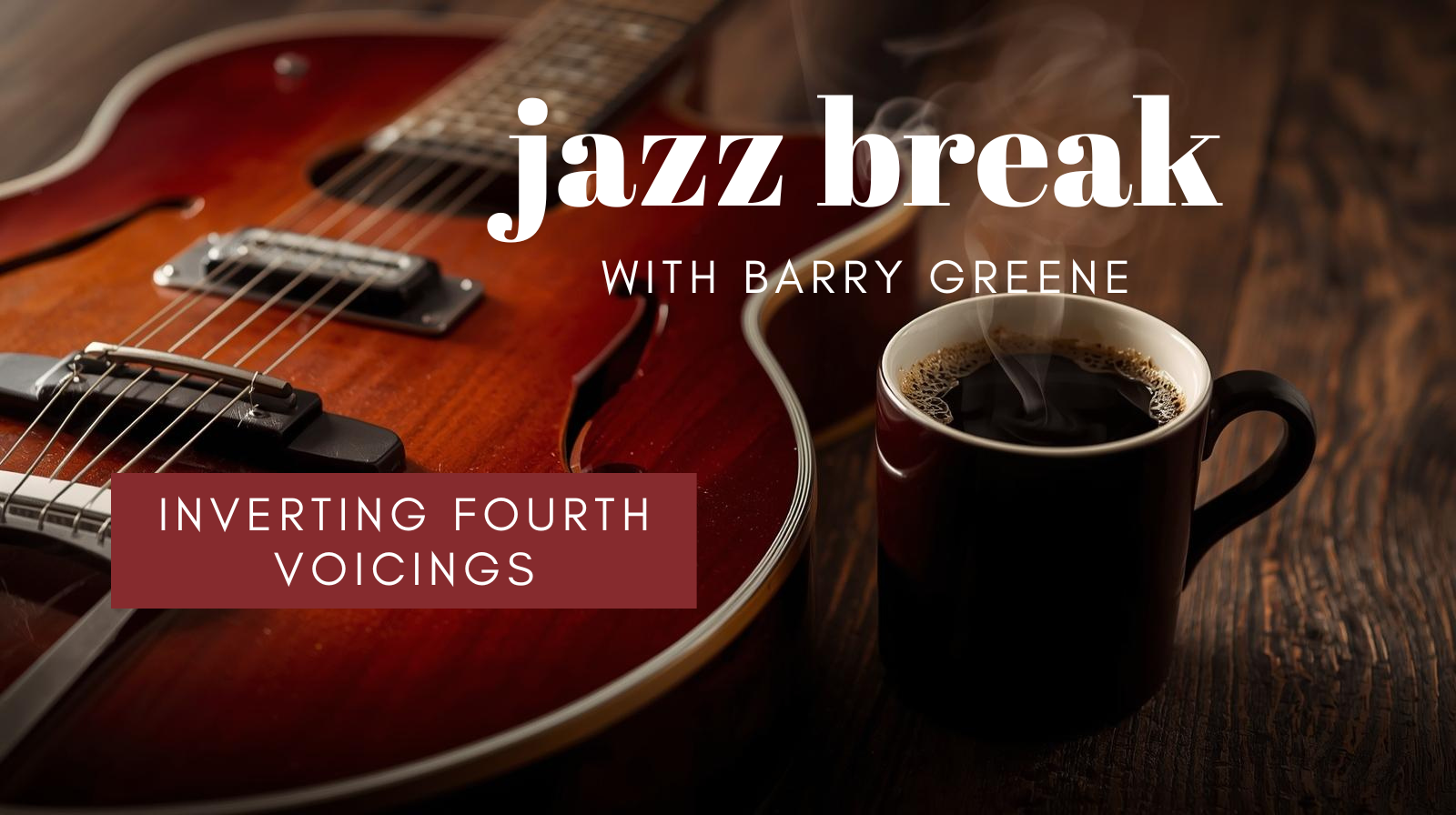 Inverting 4th Voicings - Jazz Break