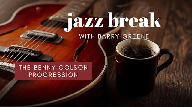 The Benny Golson Progression - Jazz B...