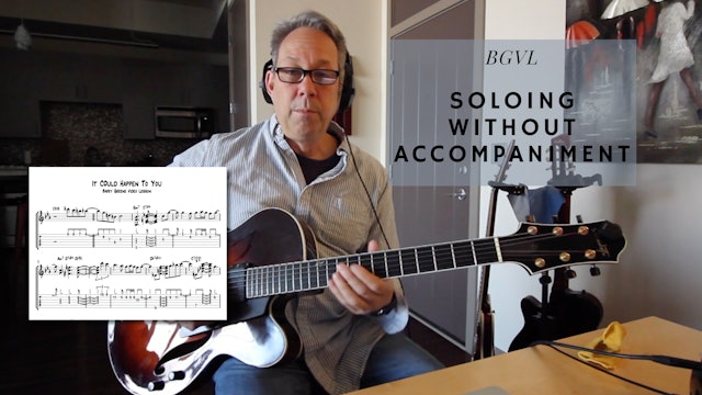 Soloing Without Accompaniment (It Could Happen to You) - Topic Driven