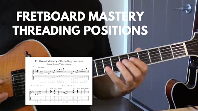 Fretboard Mastery (Threading Positions) - Essential
