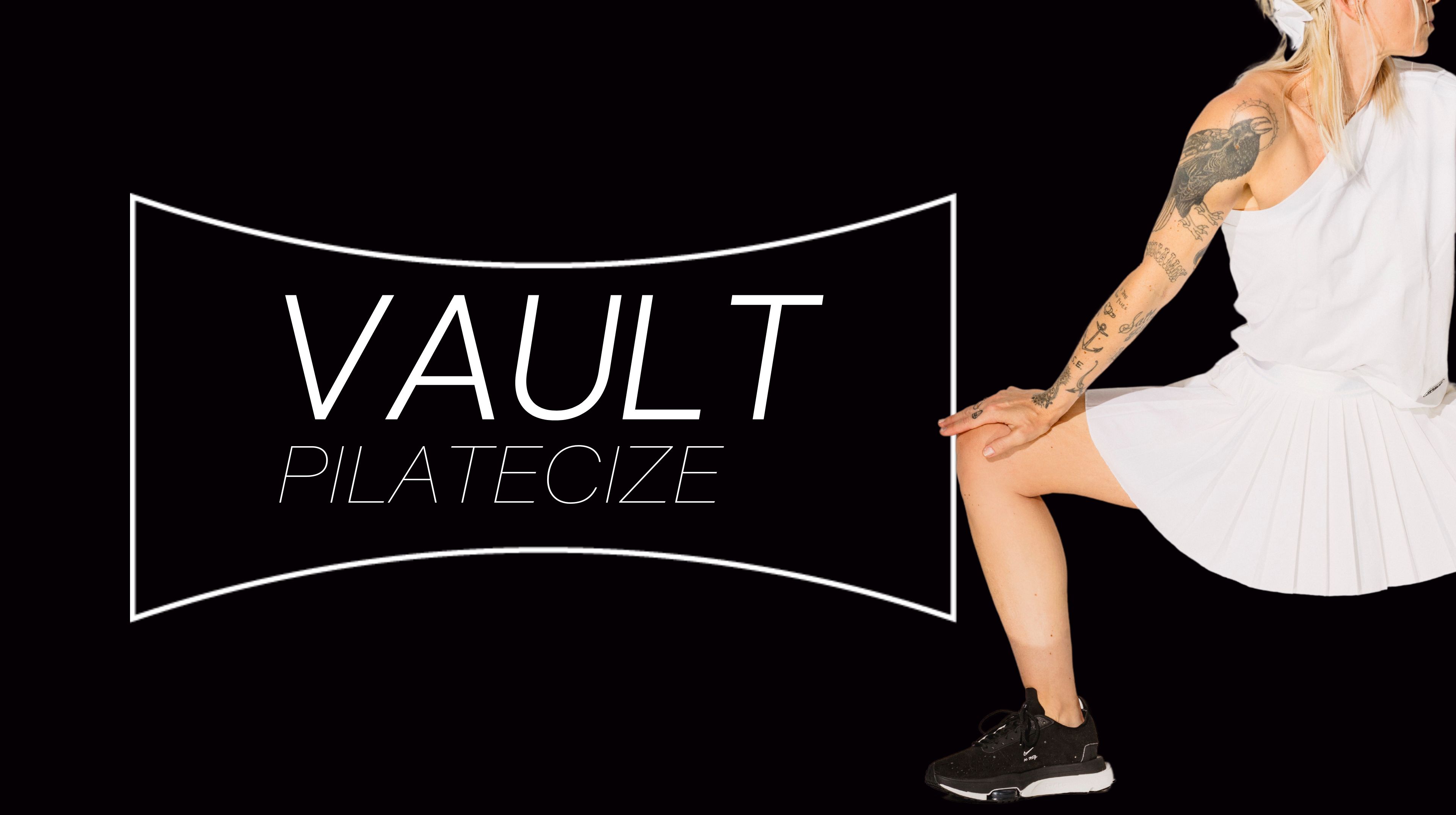VAULT : PILATECIZE