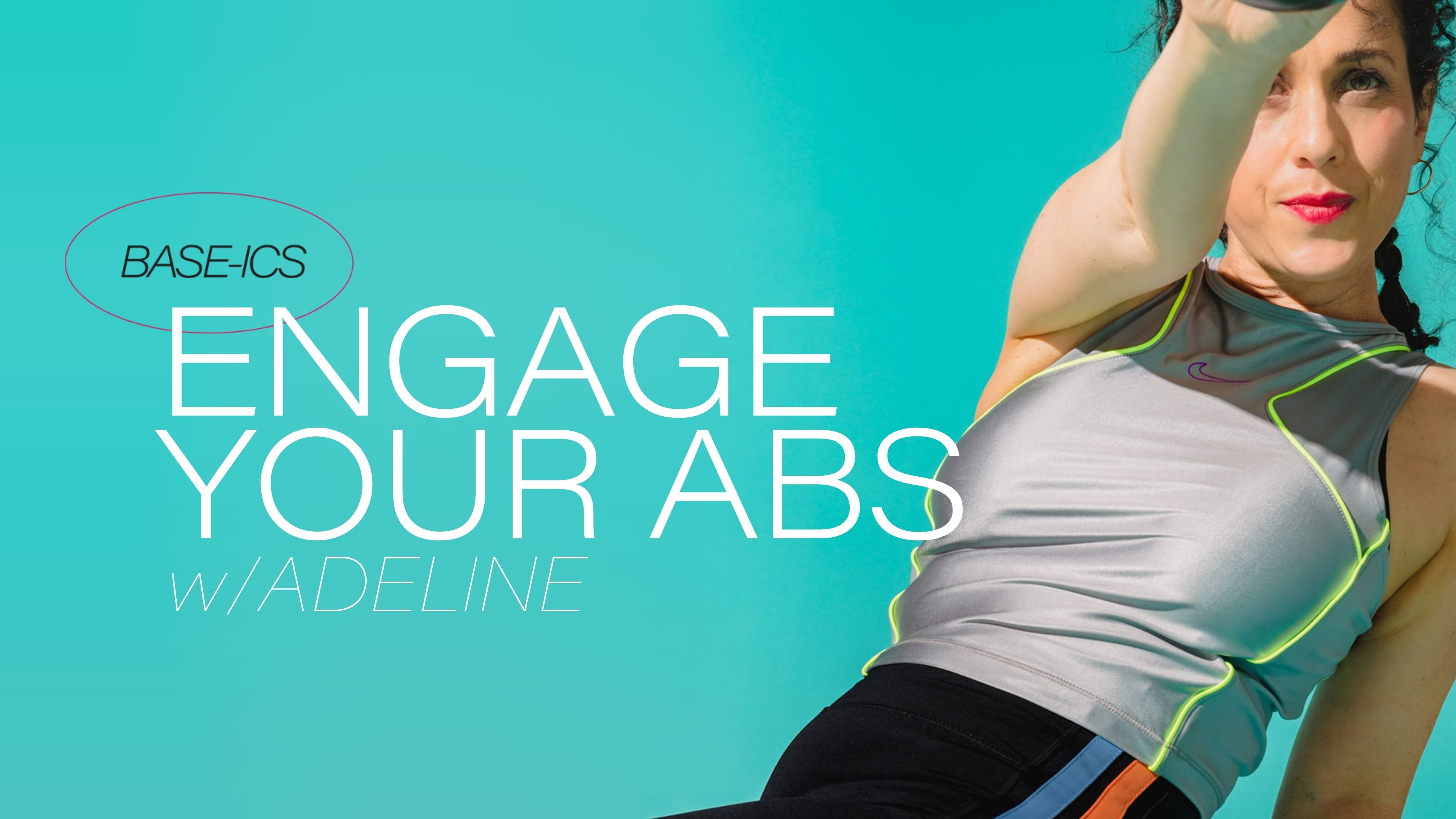 Base-ics : Engage Your Abs