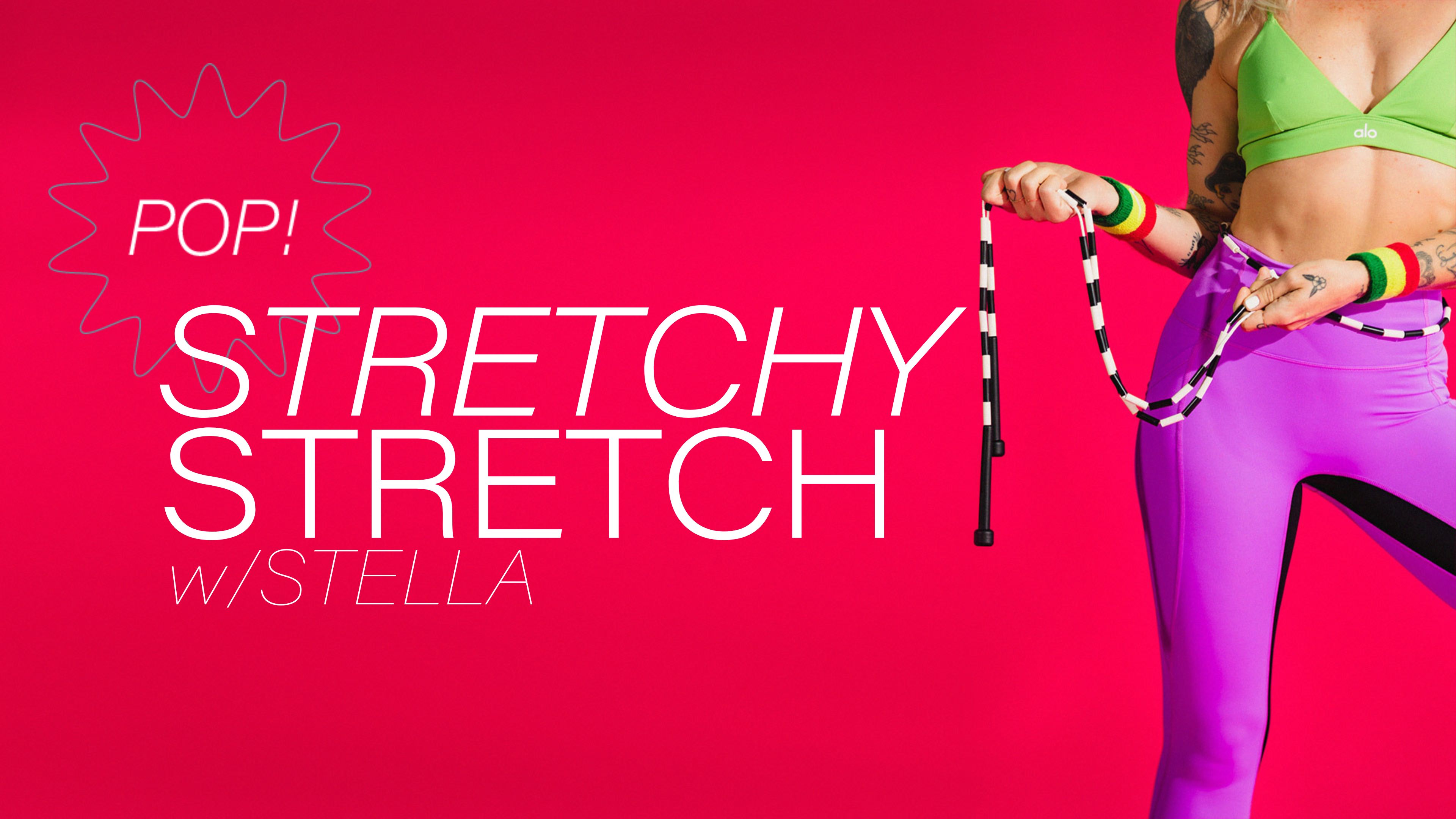Pop! Stretchy Stretch