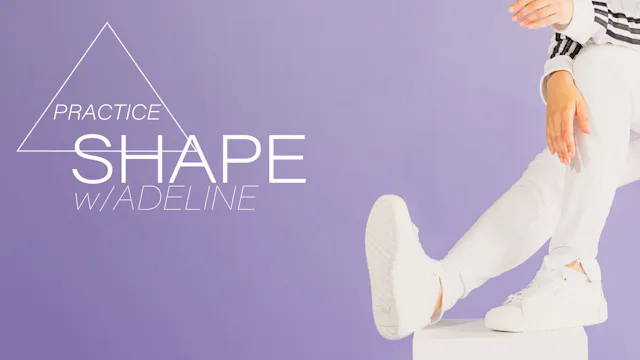 Shape w / Adeline - Mar26