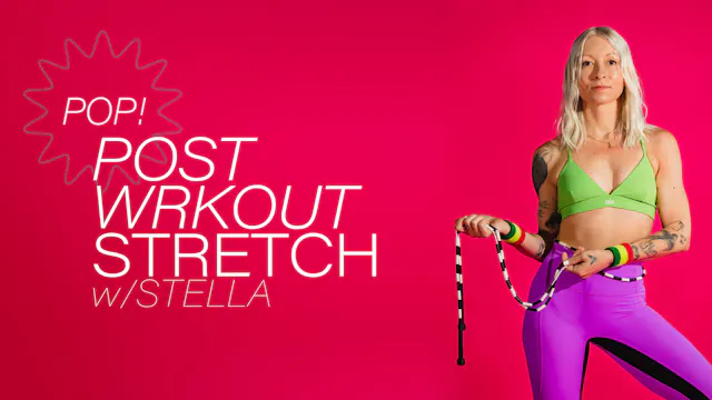 Pop! Post Workout Stretch 