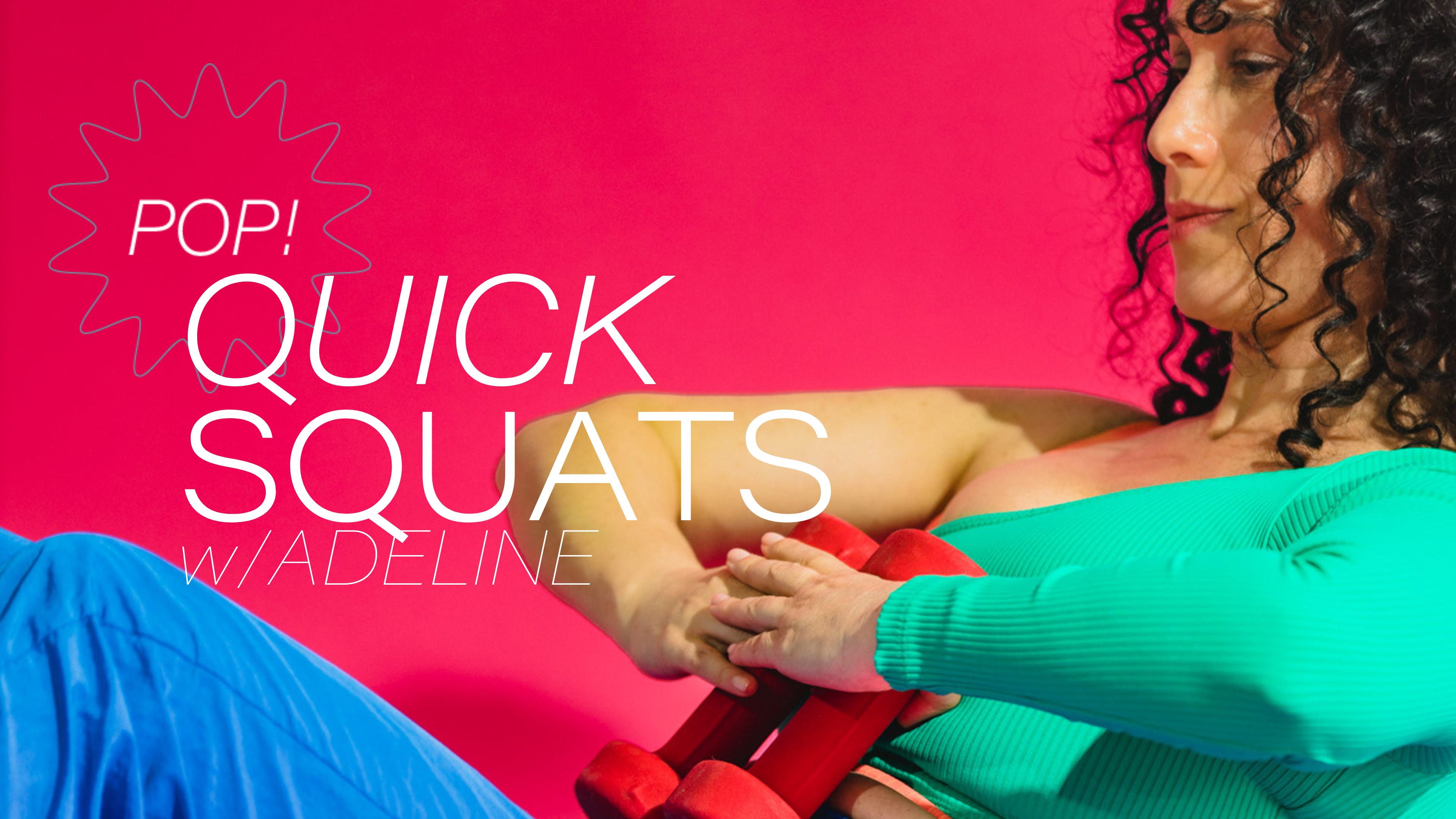 Pop! Quick Squats