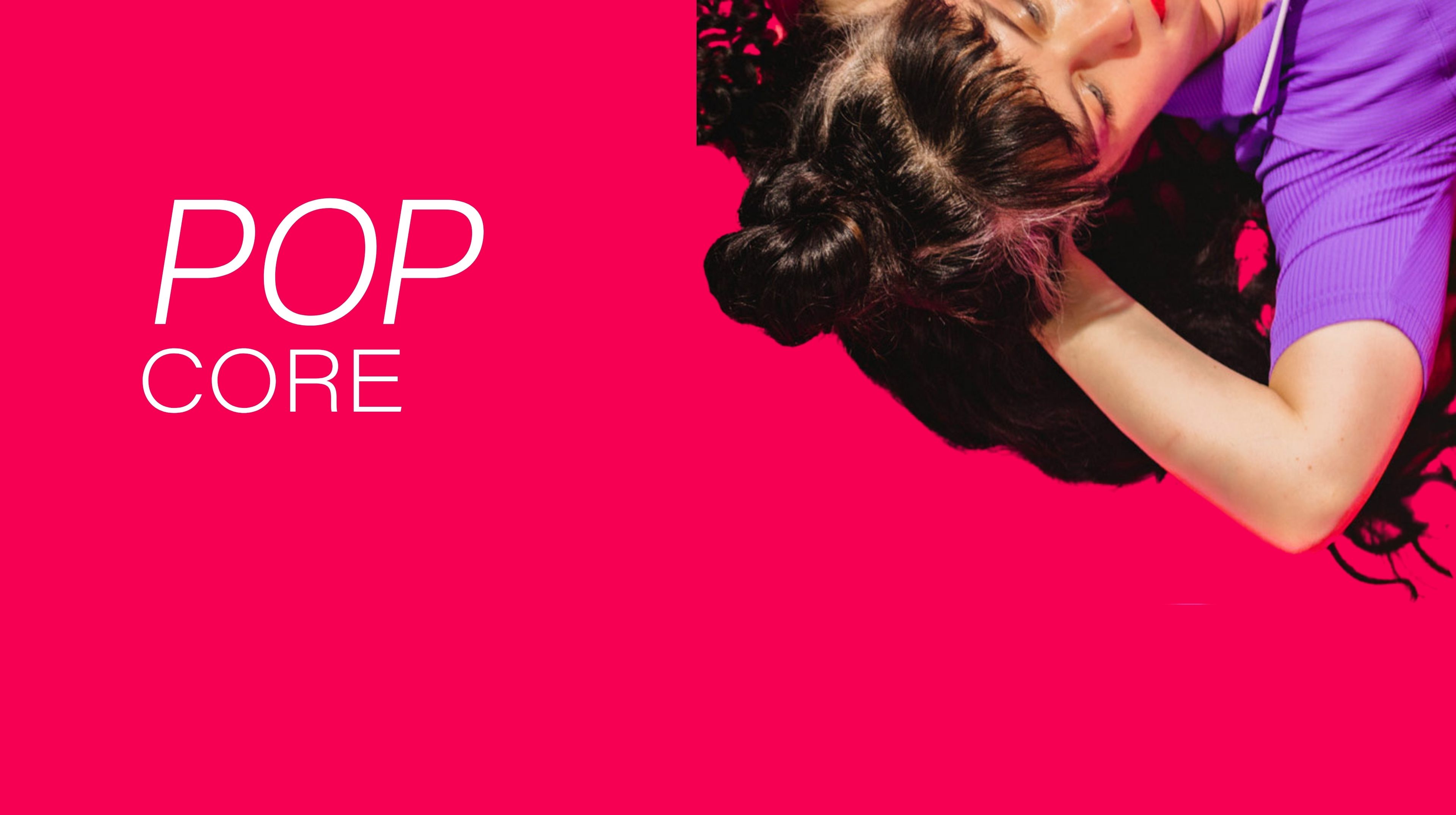 POP CORE